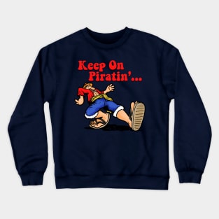 Keep On Pirating Vintage Retro Pirate Anime Parody Crewneck Sweatshirt